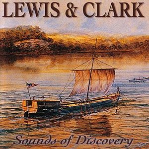Image for 'Lewis & Clark - Sounds Of Discovery'