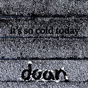 Image for 'it's so cold today'