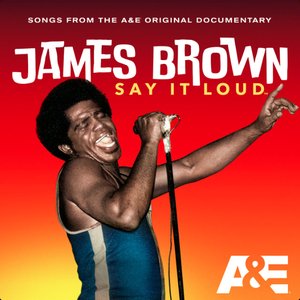 'James Brown: Say It Loud - A&E Documentary Playlist' için resim