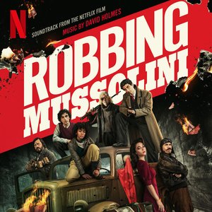 Image for 'Robbing Mussolini (Soundtrack from the Netflix Film)'