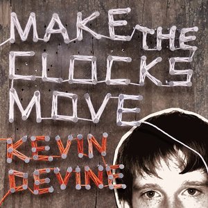 Zdjęcia dla 'Make the Clocks Move (Deluxe Edition)'