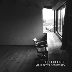 Image for 'You'll Never See Me Cry'