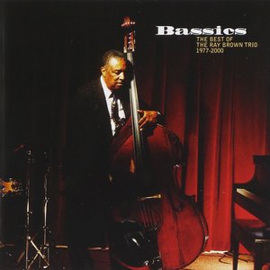 Изображение для 'Bassics: The Best Of The Ray Brown Trio (1977-2000)'