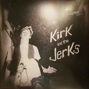 Image for 'Kirk And The Jerks'