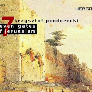 Image for 'Penderecki - Seven Gates Of Jerusalem'