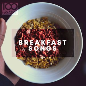 “100 Greatest Breakfast Songs”的封面