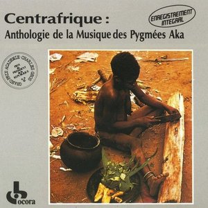 Image for 'Centrafrique : Anthologie de la Musique des Pygmées Aka'