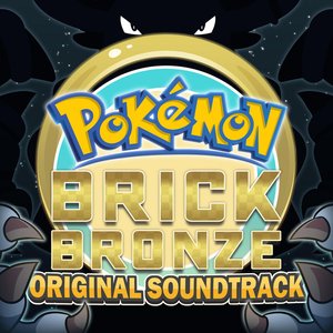 Image for 'Pokémon Brick Bronze (Original Game Soundtrack)'