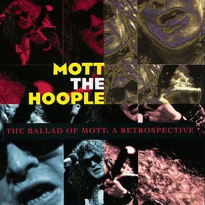 Bild för 'The Ballad Of Mott: A Retrospective'