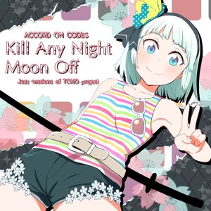 'Kill Any Night Moon Off'の画像