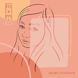 Image for 'quiet motions'