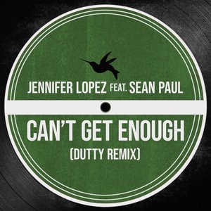 “Can't Get Enough (feat. Sean Paul) [Dutty Remix]”的封面