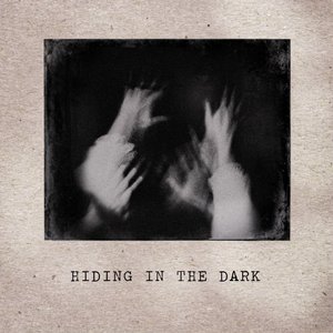 Image for 'Hiding in the Dark'