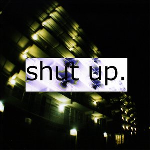 “shut up.”的封面