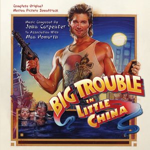 Изображение для 'Big Trouble in Little China (Original Motion Picture Soundtrack)'