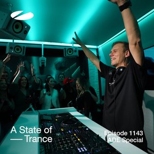 Image for 'ASOT 1143 - A State of Trance Episode 1143 (ADE Special)'