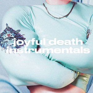 “Joyful Death (Instrumentals)”的封面