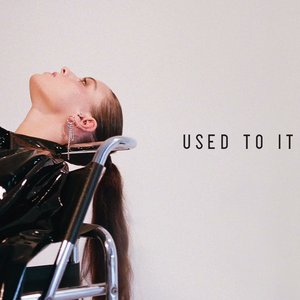 Image for 'Used To It'