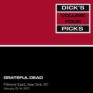 “Dick's Picks Vol. 4: Fillmore East, New York, NY 2/13/70 - 2/14/70 (Live)”的封面