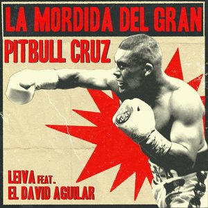 Изображение для 'La Mordida del Gran Pitbull Cruz'