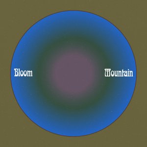 Image for 'Bloom Mountain'