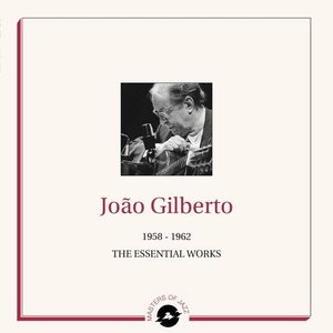 Imagem de 'Masters of Jazz Presents João Gilberto (1958 - 1962 Essential Works)'