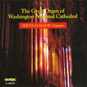 Image for 'The Great Organ of Washington National Cathedral'