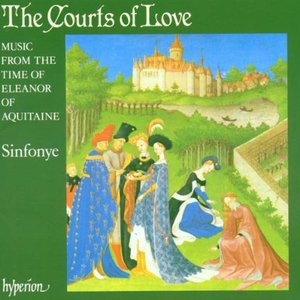 Image for 'The Courts of Love: Music from the time of Eleanor of Aquitaine'