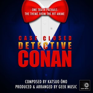 “Detective Conan: Case Closed: One Truth Prevails: Main Theme”的封面
