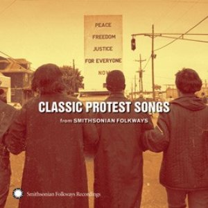 Image for 'Classic Protest Songs from Smithsonian Folkways'