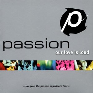 “Passion: Our Love Is Loud”的封面