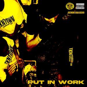 Image for 'Put In Work'