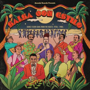 “Ansonia Records Presents - Salsa con Estilo - Dance Floor Gems from the Vaults: 1950s - 1980s”的封面