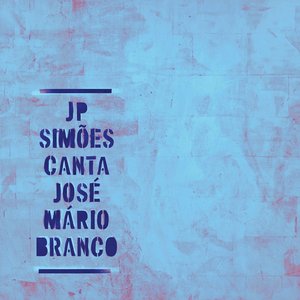“JP Simões Canta José Mário Branco”的封面