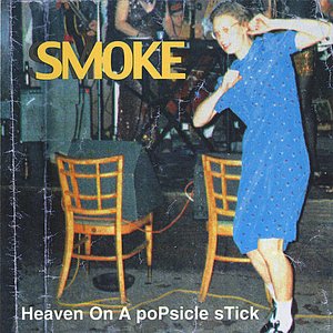 “Heaven On A Popsicle Stick”的封面