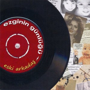 Image for 'Eski Arkadaş'