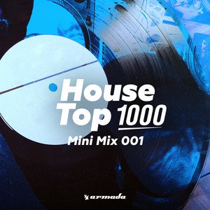 Imagen de 'House Top 1000 (Mini Mix 001)'