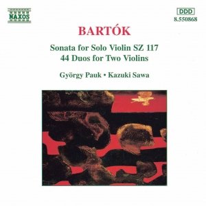 Bild för 'BARTOK: Violin Sonata, Sz. 117 / 44 Violin Duos, Sz. 98'