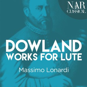 Image for 'Dowland: Works for Lute'