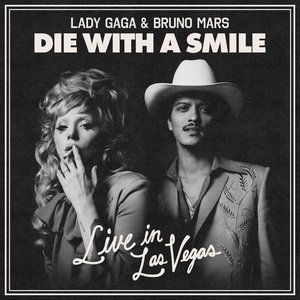 Image for 'Die With A Smile (Live In Las Vegas)'