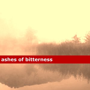 Image for 'Ashes of Bitterness'