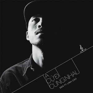 “Ta Cứ Đi Cùng Nhau (feat. Linh Cáo) - Single”的封面