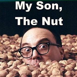 “My Son The Nut (Six Songs From My Son The Nut Live, The Best Of Allen Sherman Live)”的封面