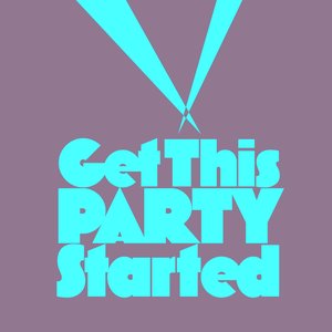 Image for 'Get This Party Started'