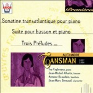 Image for 'Tansman : Sonatine transatlantique pour piano - Suite pour basson et piano - Trois préludes'