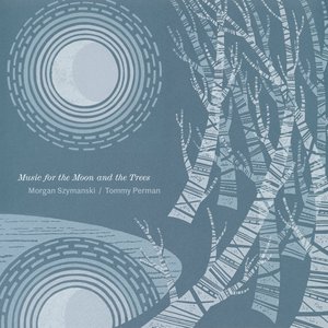 Image for 'Music for the Moon and the Trees'