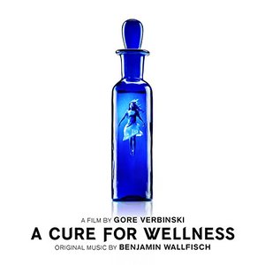 Изображение для 'A Cure for Wellness (Original Soundtrack Album)'