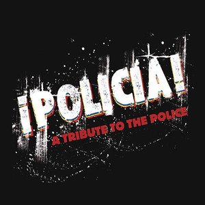 'Policia: A Tribute to the Police' için resim