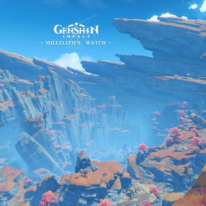 “Genshin Impact - Millelith's Watch (Original Game Soundtrack)”的封面