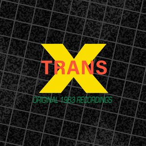 Zdjęcia dla 'Trans-X: Original 1983 Recordings'